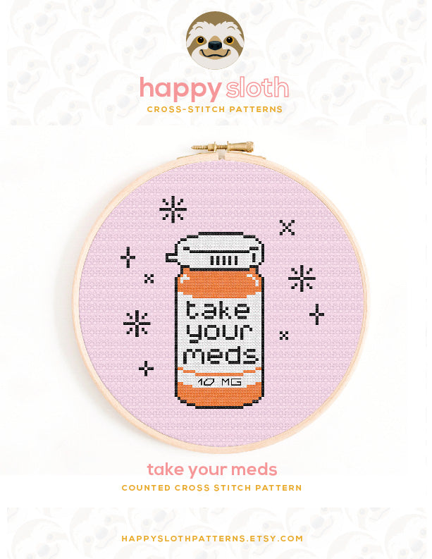 Take Your Meds Cross Stitch Pattern