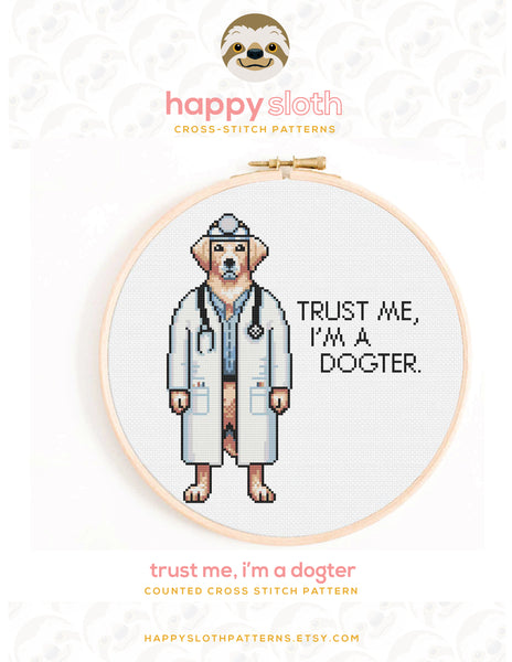 Trust Me, I'm a Dogter Cross Stitch Pattern