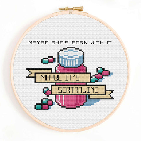 Maybe It's Sertraline Cross Stitch Pattern