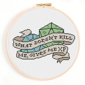 'What Doesn't Kill Me Gives Me XP' Cross Stitch Pattern