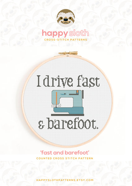 I Drive Fast and Barefoot Cross Stitch Pattern