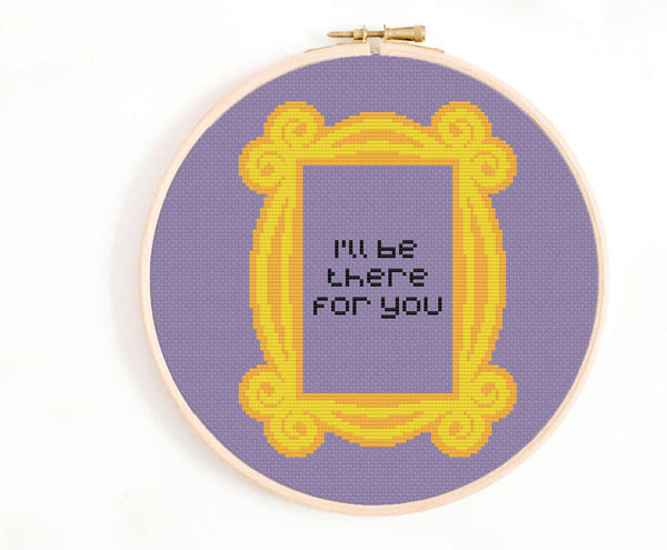 'I'll Be There for You' Friends Cross Stitch Pattern