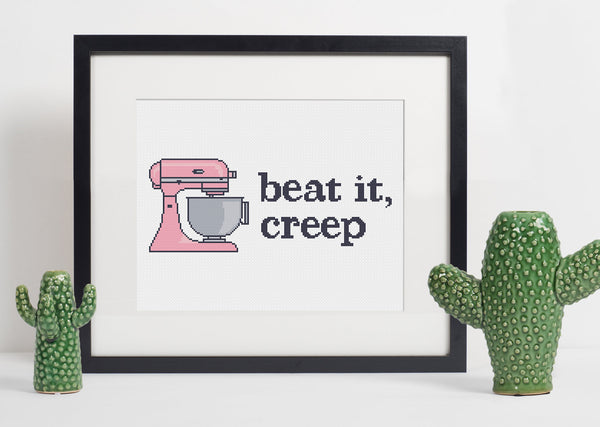 'Beat it, Creep' Kitchenaid Cross Stitch Pattern