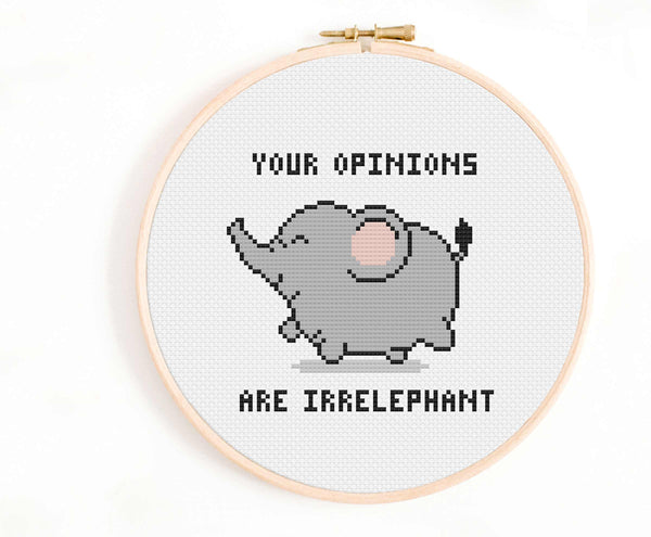 'Your Opinion is Irrelephant' Elephant Cross Stitch Pattern