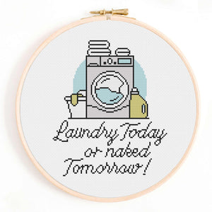 Laundry Today or Naked Tomorrow Cross Stitch Pattern