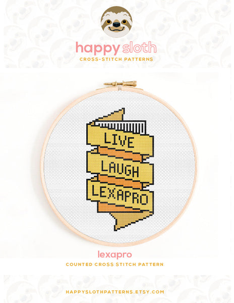 Live, Laugh, Lexapro Cross Stitch Pattern