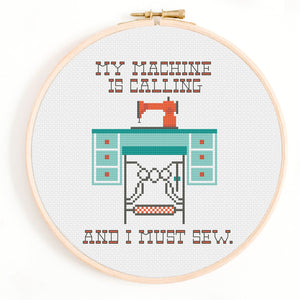 My Machine is Calling and I Must Sew Cross Stitch Pattern