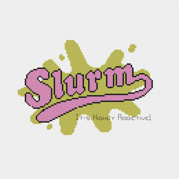 'Slurm, It's Highly Addictive!' Futurama Cross Stitch Pattern